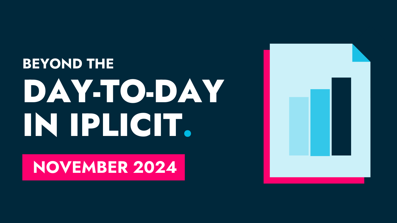 November 2024 - Beyond the day-to-day in iplicit