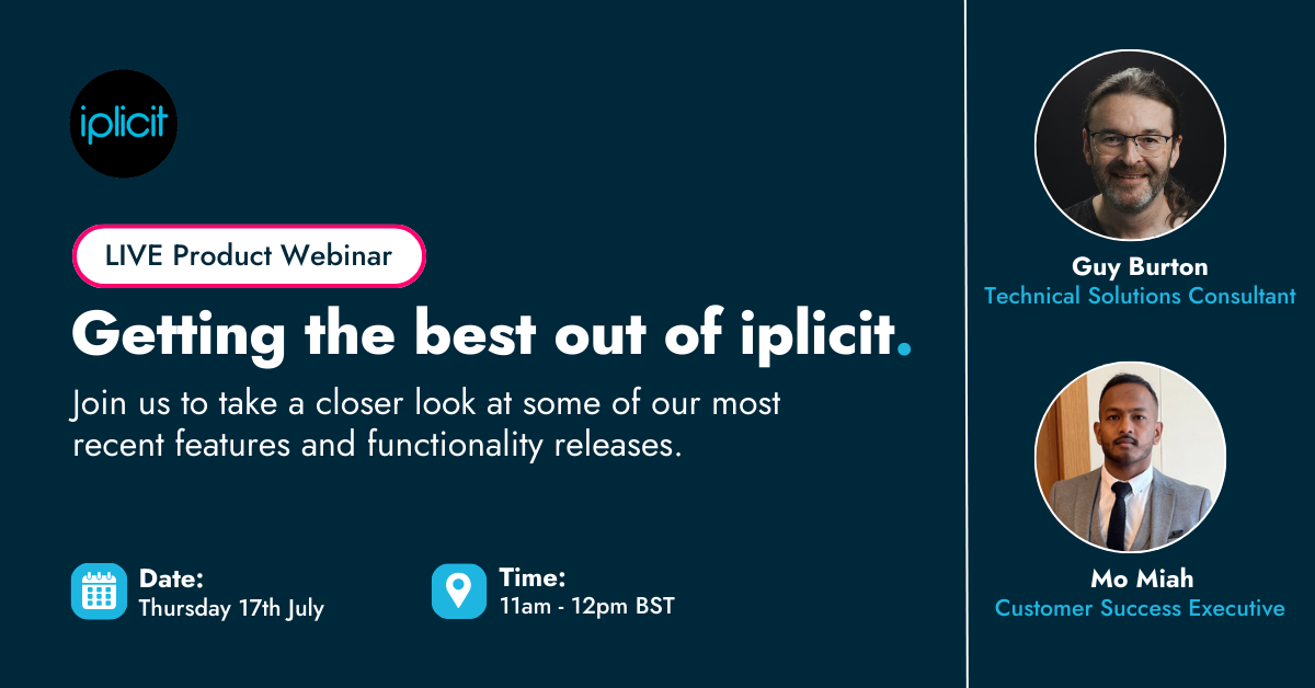 iplicit Customer Webinar - Beyond the day to day - July 2025